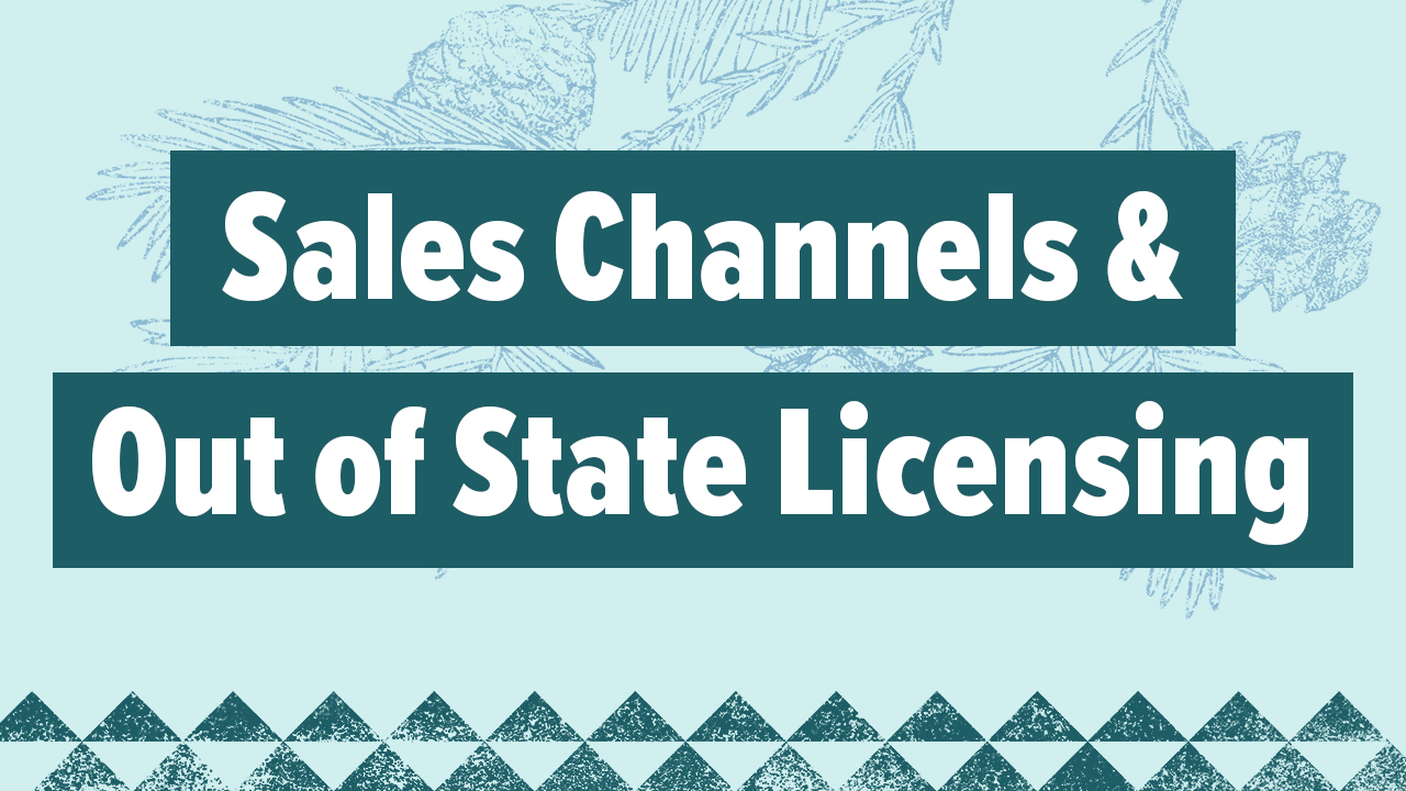 Sales Channels and Out of State Licensing